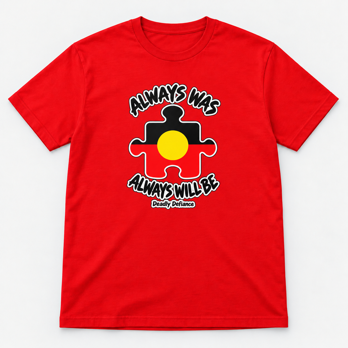 Always was Always will be shirt