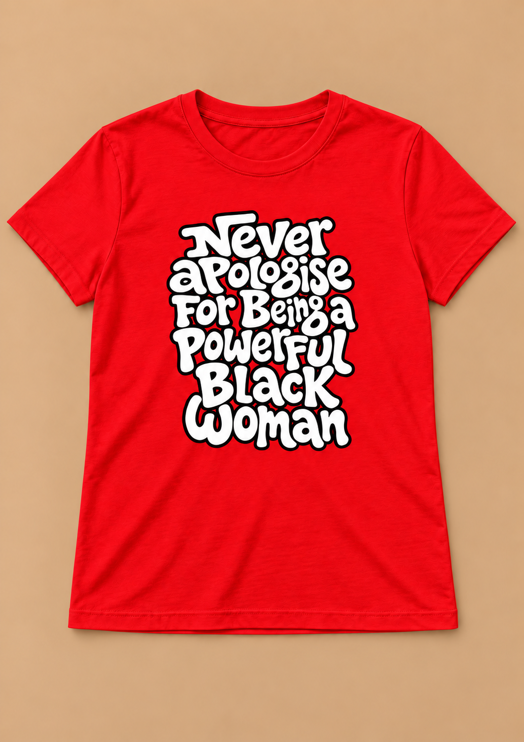 Never Apologise Shirts